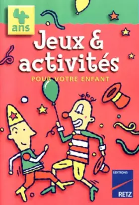 Couverture du produit · JEUX & ACTIVITES POUR VOTRE ENFANT. 4 ans