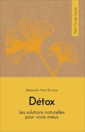 Couverture du produit · Détox: Les solutions naturelles pour vivre mieux. Petit Guide Santé