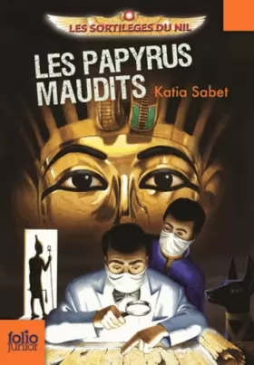 Couverture du produit · Les sortilèges du Nil. 2 : Les papyrus maudits - Folio Junior - A partir de 10 ans