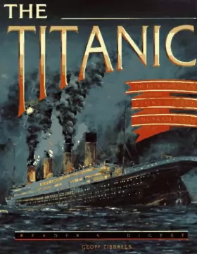Couverture du produit · The Titanic: The Extraordinary Story of the "Unsinkable" Ship