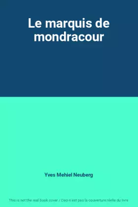 Couverture du produit · Le marquis de mondracour