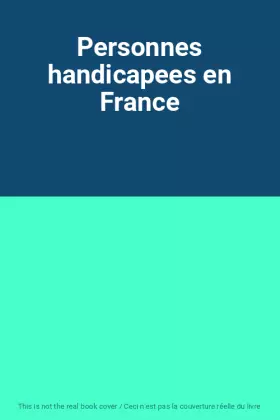 Couverture du produit · Personnes handicapees en France