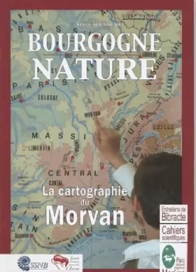 Couverture du produit · La cartographie du Morvan : Parc du Morvan