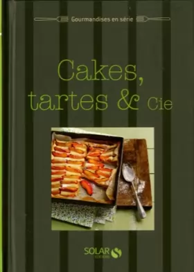 Couverture du produit · Cakes, tartes et compagnie - Gourmandises en série