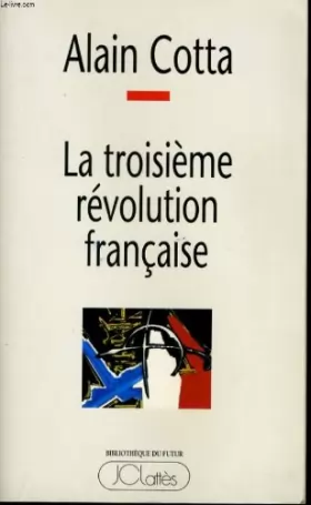 Couverture du produit · La troisième révolution française