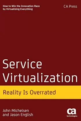 Couverture du produit · Service Virtualization: Reality Is Overrated