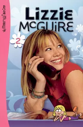 Couverture du produit · Lizzi McGuire, Tome 2 : Arrêêêêête, maman ! La confiance règne !