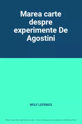 Couverture du produit · Marea carte despre experimente De Agostini