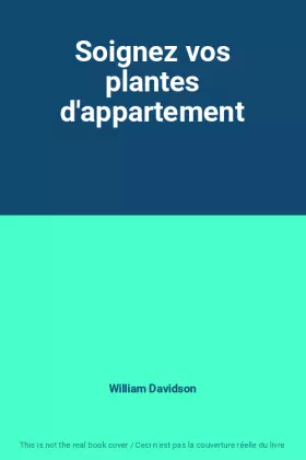 Couverture du produit · Soignez vos plantes d'appartement
