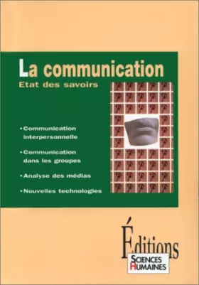 Couverture du produit · La communication : Etat des savoirs