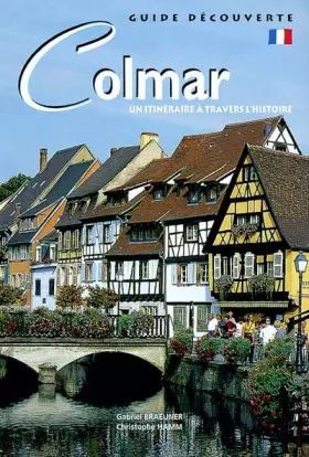 Couverture du produit · Colmar: Un itinéraire à travers l'histoire