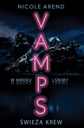 Couverture du produit · Świeża krew Vamps Tom 1