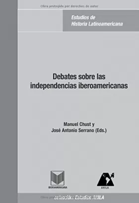 Couverture du produit · Debates sobre las independencias Iberoamericanas