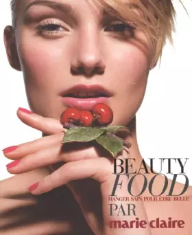 Couverture du produit · Beauty Food : manger sain pour être belle