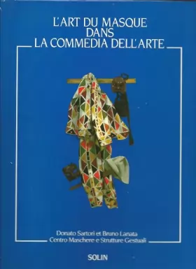Couverture du produit · L'Art du masque dans la Commedia dell'arte (théâtre italien)