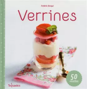 Verrines -  Frédéric BERQUÉ