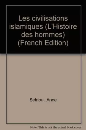 Couverture du produit · Les Civilisations islamiques