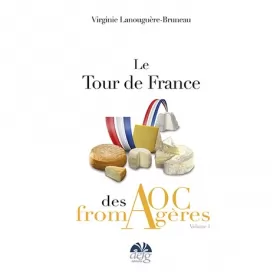 Couverture du produit · Le tour de France des AOC Fromagères: Tome 1