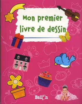 Couverture du produit · MON PREMIER LIVRE DE DESSIN - FILLE (couverture rose foncée)