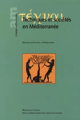 Couverture du produit · Techniques et sociétés en Méditerranée. Nouveaux regards sur l'histoire des techniques en Méditerranée