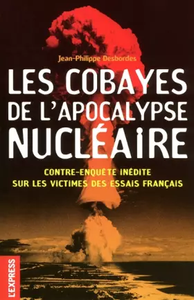 Couverture du produit · LES COBAYES DE L'APOCALYPSE NUCLEAIRE