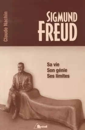 Couverture du produit · Sigmund Freud sa vie, son génie, ses limites