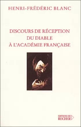 Couverture du produit · Discours de réception du diable à l'Académie Française