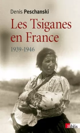 Couverture du produit · Les Tsiganes en France 1939-1946
