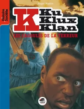 Couverture du produit · Ku Klux Klan (Tome 2) - Terreur au Mississipi