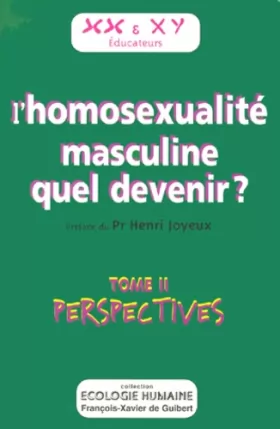Couverture du produit · Homosexualité masculine quel devenir tome 2
