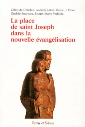 Couverture du produit · La place de saint Joseph dans la nouvelle évangélisation : Actes du colloque 19-20 mars 2011