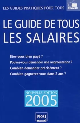 Couverture du produit · Le guide de tous les salaires - Edition 2005
