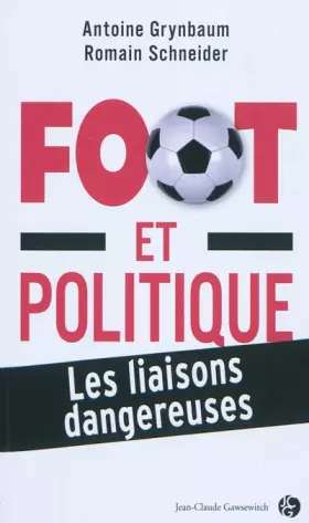 Couverture du produit · Football et politique : les liaisons dangereuses
