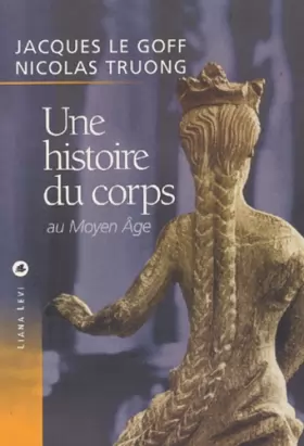 Couverture du produit · Une histoire du corps au Moyen-Âge