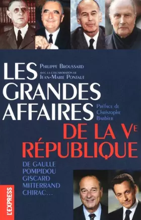 Couverture du produit · Les grandes affaires de la Ve République : De Gaulle, Pompidou, Giscard, Mitterrand, Chirac...