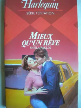 Couverture du produit · Mieux qu'un rêve (Harlequin)