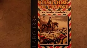 Couverture du produit · Histoire de France en bandes dessinées : De Bonaparte à Louis Philippe
