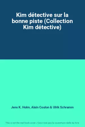 Couverture du produit · Kim détective sur la bonne piste (Collection Kim détective)