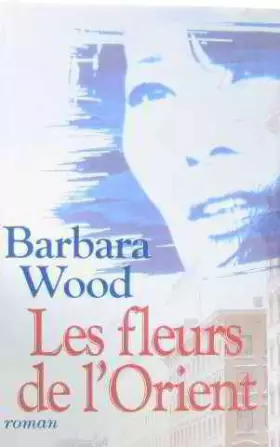 Couverture du produit · Les fleurs de l'orient