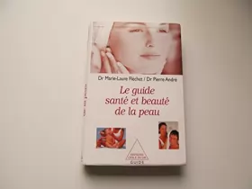 Couverture du produit · Le guide santé et beauté de la peau