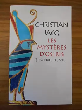 Couverture du produit · Les mystères d'Osiris T1 L'arbre de vie / Jacq, Christian / Réf55405