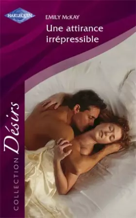 Couverture du produit · Une attirance irrépressible