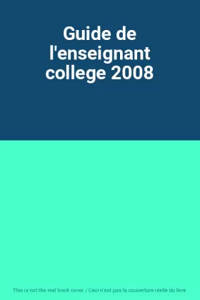 Couverture du produit · Guide de l'enseignant college 2008