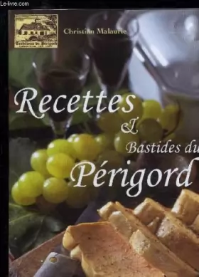 Couverture du produit · RECETTES ET BASTIDES DU PERIGORD