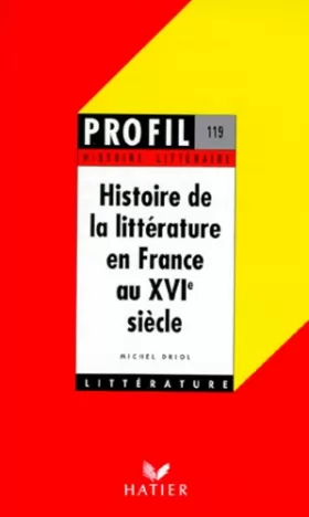 Couverture du produit · Histoire de la littérature en France au XVIe siècle - histoire littéraire