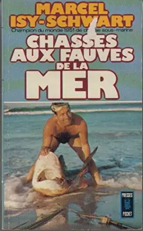 Couverture du produit · Chasses aux fauves de la mer