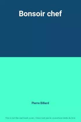 Couverture du produit · Bonsoir chef