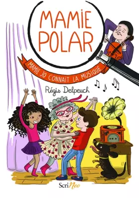 Couverture du produit · Mamie Polar - Mamie Jo connaît la musique