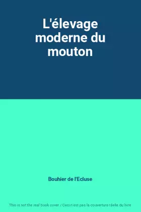 Couverture du produit · L'élevage moderne du mouton