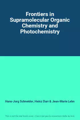 Couverture du produit · Frontiers in Supramolecular Organic Chemistry and Photochemistry